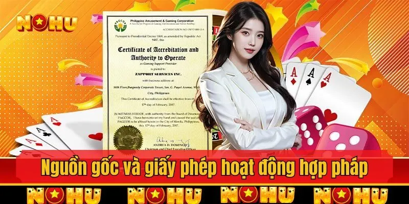 Nguồn gốc và giấy phép hoạt động hợp pháp