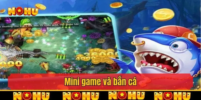 Mini game và bắn cá